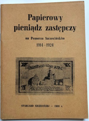 Cz. Holub - M. Skwara, Paper replacement money in Szczecin Pomerania 1914-1924.