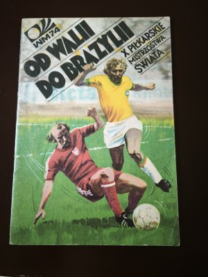 From Wales to Brazil. The 10th Football World Cup. 1st ed. 1975.