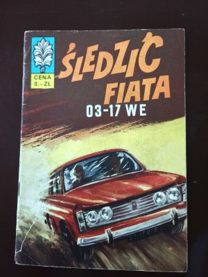 Follow the Fiat, 1st ed. 1970.