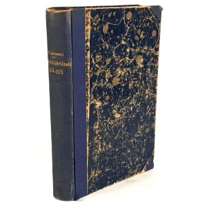 ZAKRZEWSKI- PO UCIECZCE HENRYKA. DZIEJE BEZKRÓLEWIA 1574-1575 wyd. 1878r.