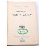 Smoleński- OSTATNI ROK SEJMU WIELKIEGO