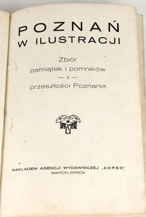 POZNAŃ in illustration. A collection of memorabilia and monuments from Poznan's past published in 1928.