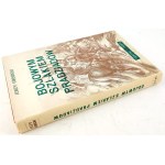 GROBICKI- BOJOWYM SZLAKIEM PRADZIADÓW. Wspomnienia o Żołnierzach polskich na emigracji w latach 1831 - 1878 Londyn 1956