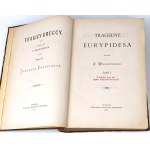 WĘCLEWSKI- TRAGEDYE EURYPIDESA t.1-2 1881