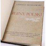 SZYDŁOWSKI - RUINY POLSKI Opis szkód wyrządzonych przez wojnę w dziedzinie zabytków sztuki na ziemiach Małopolski i Rusi Czerwonej ryciny