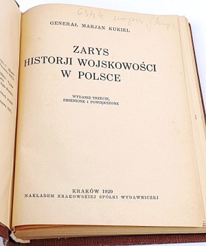 KUKIEL- ZARYS OF HISTORY OF THE MILITARY IN POLAND published in 1929.