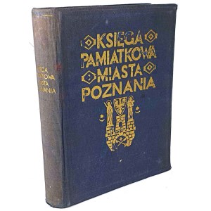 KSIĘGA PAMIĄTKOWA MIASTA POZNANIA wyd.1929. Ekslibris Stefana Sojeckiego przez Tadeusza Cieślewskiego Syna