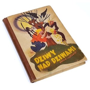 PODGÓRSKI- DZIWY NAD DZIWAMI Baśnie i legendy il. Stanisław Raczyński