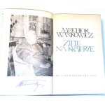 WAŃKOWICZ- EARTH ON THE CRATER autograph by the Author