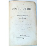 SZAJNOCHA - JADWIGA I JAGIEŁŁO t.1-4 [komplet] 1861r.