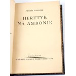 SŁONIMSKI - HERETYK NA AMBONIE. Dedykacja Autora