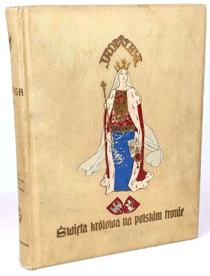 BANDURSKI- JADWIGA. THE SAINTLY QUEEN ON THE POLISH THRONE