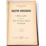 BARTOSZEWICZ- KONSTYTUCYA 3 MAJA; FALKOWSKI- KSIĘSTWO WARSZAWSKIE Obrazy z życia kilku ostatnich pokoleń w Polsce 2T. 1906