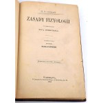 HUXLEY - ZASADY FIZYOLOGII. 1892