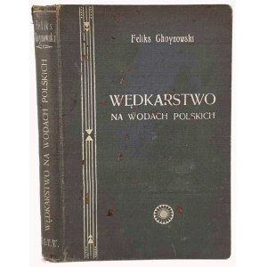 CHOYNOWSKI- WĘDKARSTWO NA WODACH POLSKICH 1939