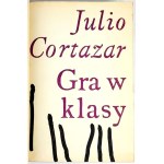 CORTAZAR - GRA W KLASY wyd. 1 1968