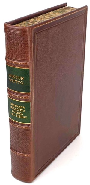 WITTIG - UNKNOWN POLISH NOBILITY AND THEIR COATS OF ARMS 1908