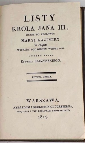 LETTERS OF KING JAN III, WRITTEN TO QUEEN MARYA KAZIMIRA DURING THE EXPEDITION AT VIENNA IN 1683