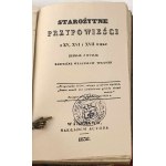 WÓJCICKI- STAROŻYTNE PRZYPOWIEŚCI z XV, XVI i XVII wieku 1836