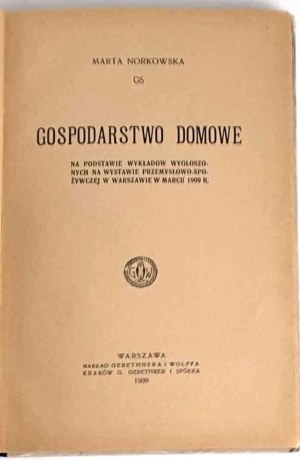 NORKOWSKA- GOSPODARSTWO DOMOWE wyd.1909.