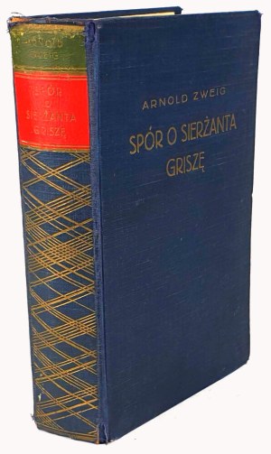 ZWEIG- DISPUTE OVER SERGEANT GRISHA. Wyd.1, Warsaw 1930