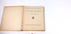 BUYNO-ARCTOWA- CZAR-BABA. Warsaw 1929. with drawings by A[nny] Gramatyka-Ostrowska.