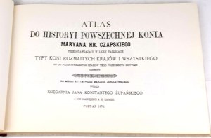 CZAPSKI - GENERAL HISTORY OF THE HORSE. ATLAS reprint