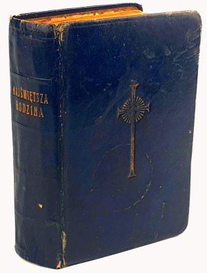 STACHYRAK - THE MOST HOLY FAMILY. A DEVOTIONAL BOOK FOR THE FAITHFUL OF ALL STATES 1922