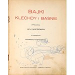 KASPROWICZ - BAJKI. KLECHDY I BAŚNIE ilustr. Kostynowicz