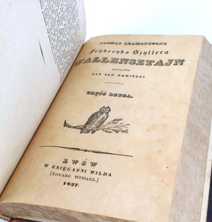 SCHILLER - THE DRAMATIC POEM OF WALLENSZTAJN Parts 1-2 (1 vol.). First Polish edition. Lviv 1837.