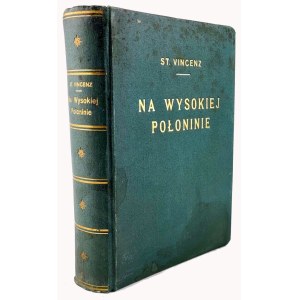 VINCENZ- NA WYSOKIEJ POŁONINIE 1936r. Egzemplarz numerowany
