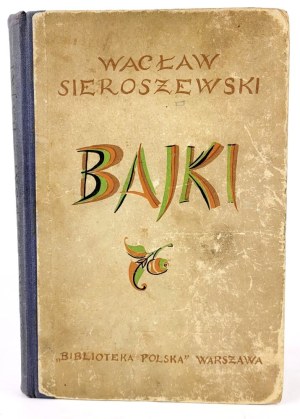 SIEROSZEWSKI- BAJKI illustrated by Stryjeńska