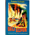 ZIELIŃSKI- ORLI SZPON z ilustr. St.Raczyńskiego [1944]