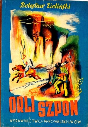 ZIELIŃSKI- ORLI SZPON illustrated by St.Raczyński [1944].