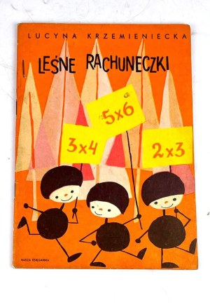 KRZEMIENIECKA- LEŚNE RACHUNECZKI publ. 1970.