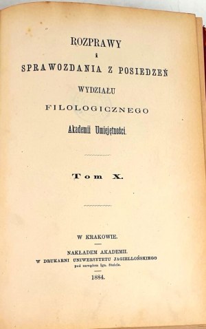[A CONTRIBUTION TO THE ZAKOPANE DIALECT] DISSERTATIONS AND REPORTS OF THE MEETINGS OF THE PHILOLOGICAL DEPARTMENT. Vol. X published 1884