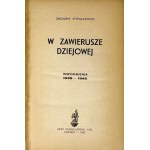 STYPUŁKOWSKI - W ZAWIERUSZE DZIEJOWEJ. WSPOMNIENIA 1939-1945 Londyn 1951. Dedykacja z autografem Autora!