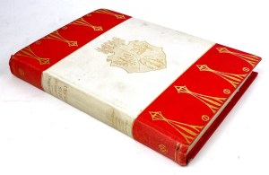 CHOCISZEWSKI- MALOWNIC OPIS OF POLAND published in 1907. bound in white and red linen binding with the Polish Eagle and the Lithuanian Pahonia