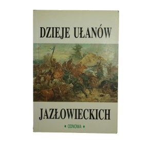 Koło Ułanów Jazłowieckich ODNOWA - Dzieje ułanów jazłowieckich , Londyn 1988