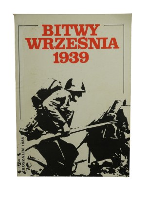 POLAK Bogusłwa - Battles of September 1939. , Koszalin 1988, III seminar of historians of the defensive war