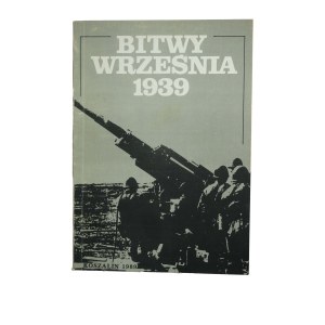 POLAK Bogusław - Bitwy września 1939r., Koszalin 1988, materiały IV seminarium historyków wojny obronnej