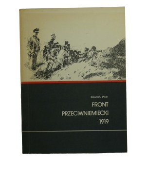 POLAK Bogusław - Front przeciwniemiecki 1919 , Koszalin 1990