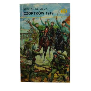 KLIMECKI Michał - Czortków 1919 z serii Historyczne bitwy, Warszawa 2000
