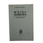 ŁUKOMSKI Grzegorz - Wojna domowa. Z dziejów konfliktu polsko-litewskiego 1918-1920, Warsaw 1997