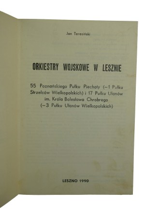 TERESIŃSKI Jan - Orkiestry wojskowe w Lesznie z serii 