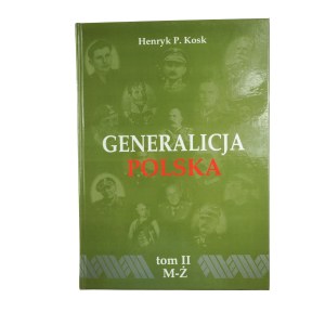 KOSK Henryk P. - Generalicja Polska tom II M-Ż, Suplement , Pruszków 2001