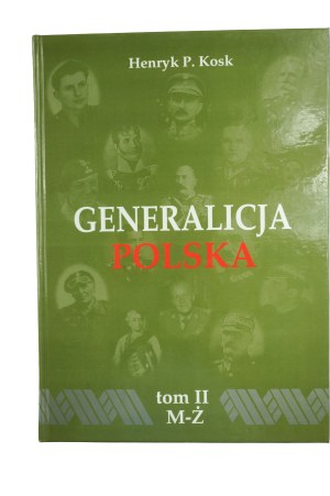 KOSK Henryk P. - Generalicia Polska tom II M-Ż, Supplement , Pruszków 2001