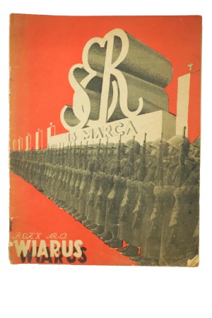 WIARUS issue of March 18, 1939, year X, no. 12, in the issue, among others: Marshal E.Śmigły-Rydz, Marshal J. Piłsudski, Colonel Leopold Lis-Kula