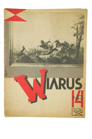 WIARUS issue of April 2, 1938, year IX, no. 14 mostly dedicated to the 7th Lublin lancer regiment on the occasion of the regimental holiday [speeches of commanders, photo reports of historical events, photographs with J.Pilsudski, photos of the regimental