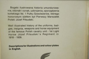 ROŚCISZEWSKI Leszek - 1 Regiment of Light Cavalry of Józef Piłsudski 1918-1939, Warsaw 1993